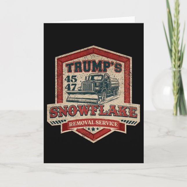 Trump's Snowflake Rmoval Service Funny Trump Chris Card (Front)