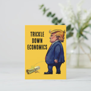 Trump's Trickle Down Economics Postcard