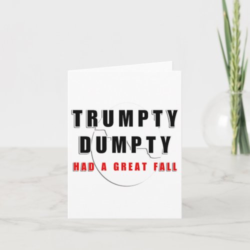 Trumpty Dumpty Had A Great Fall Cracked Egg Funny  Card