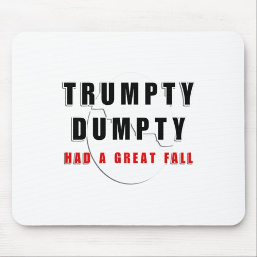 Trumpty Dumpty Had A Great Fall Cracked Egg Funny  Mouse Pad
