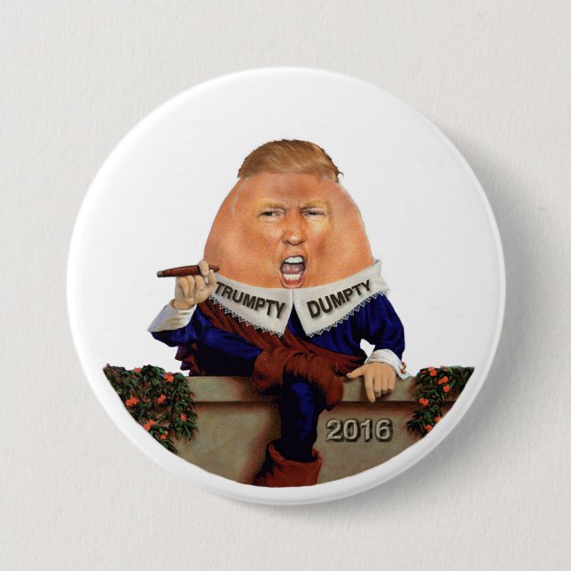 Trumpty Dumpty sat on the wall Pinback Button (Front)