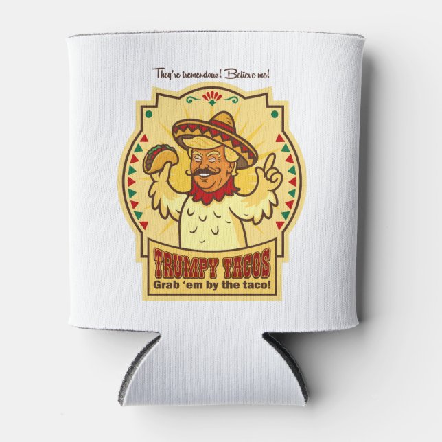 Trumpy Tacos Can Cooler (Front)