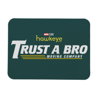 Trust A Bro Moving Company Magnet