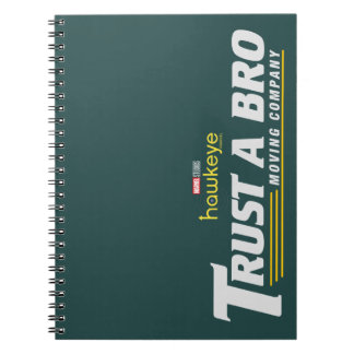 Trust A Bro Moving Company Notebook