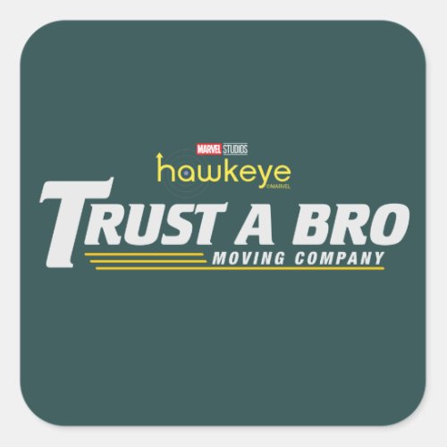 Trust A Bro Moving Company Square Sticker