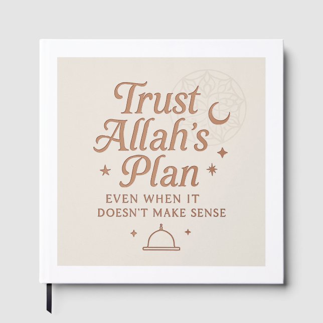  Trust Allah’s Plan Islamic Journal (Front)