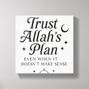 Trust Allah’s Plan Islamic Wall Art