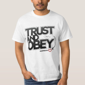 Trust and Obey - Proverbs 3:5-6 Christian Shirt