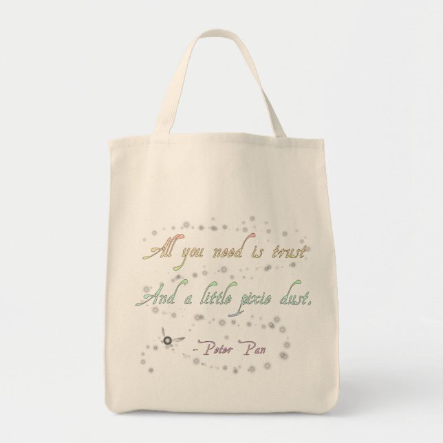 Trust and Pixie Dust Grocery Tote (Front)