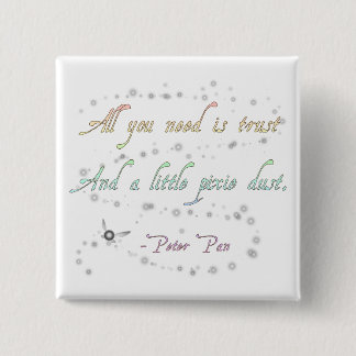 Trust and Pixie Dust Square Button