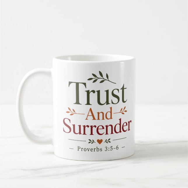 Trust And Surrender Modern Christian Statement Coffee Mug (Left)