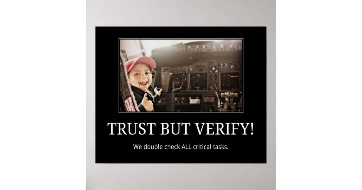 TRUST BUT VERIFY! Poster | Zazzle.com