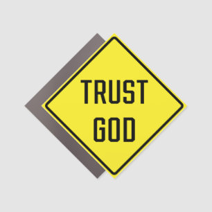 Trust God Car Magnet