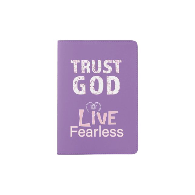 Trust God Live Fearless Passport Holder Christian (Front)