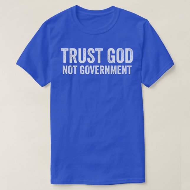 Trust God Not Government Premium  T-Shirt (Design Front)