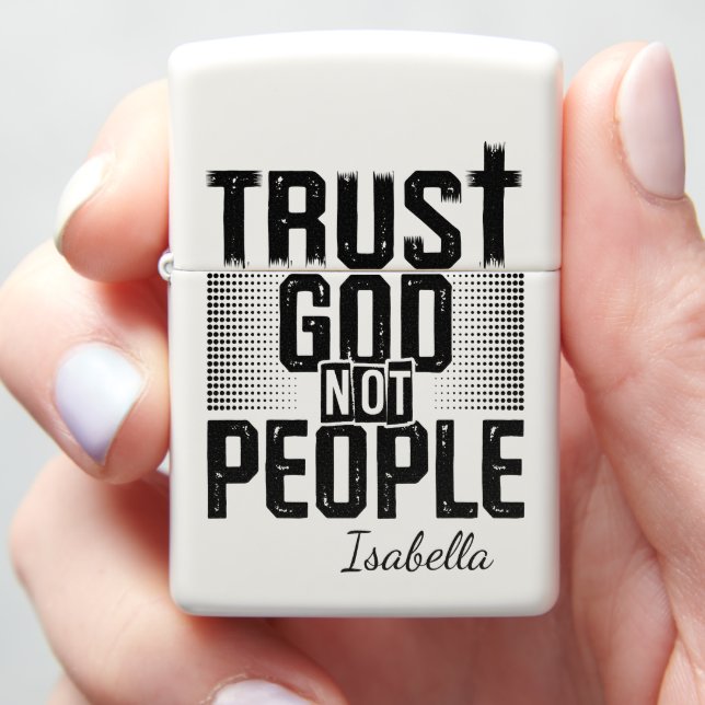 Trust God Not People Tee Zippo Lighter (In Hand)