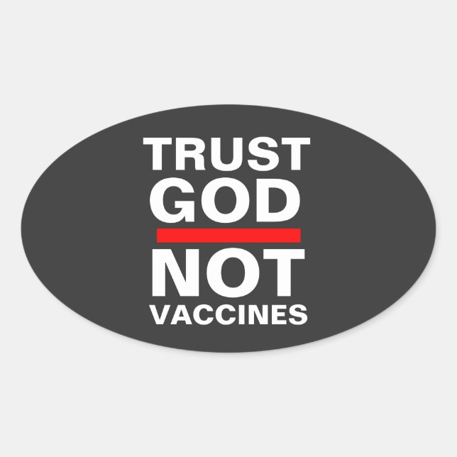 TRUST GOD NOT VACCINES Sticker (Front)
