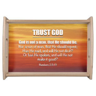 TRUST GOD Numbers 23:19 Christian Inspirational Serving Tray