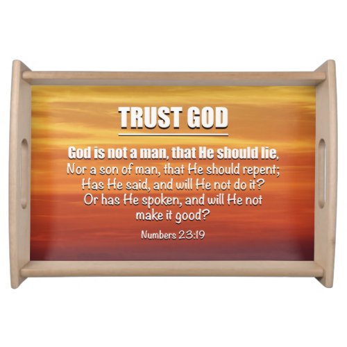 TRUST GOD Numbers 2319 Christian Inspirational Serving Tray