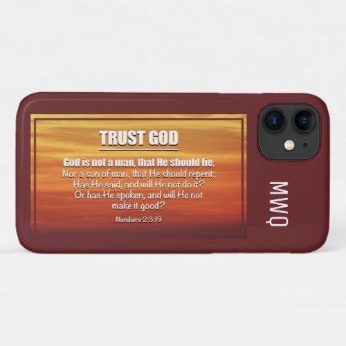 TRUST GOD  Numbers 2319 Christian Scripture iPhone 11 Case