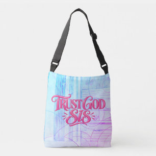 Trust God Sis, He got you you  Crossbody Bag