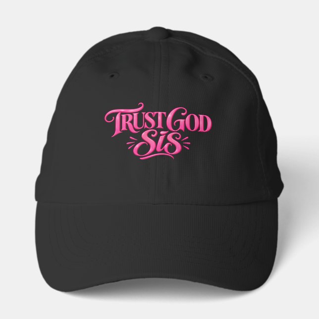 Trust God Sis Performance Cap (Front)