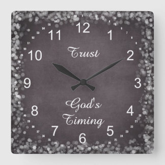 Trust God's Timing Quote Square Wall Clock