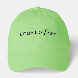 Trust Greater Than Fear Mathematical Formula Hat