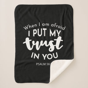 Trust in Darkness When I am Afraid, I Put My Trust Sherpa Blanket