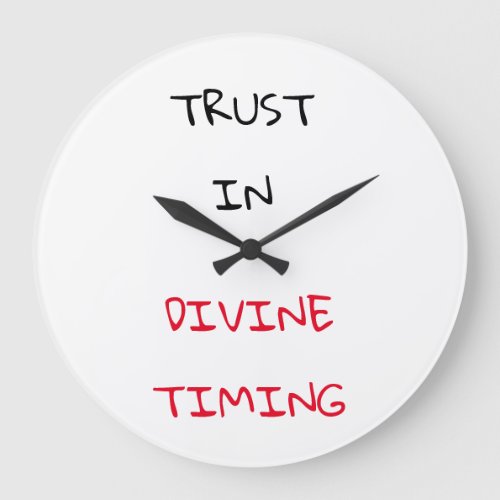 TRUST IN DIVINE TIMING AFFIRMATION WALL CLOCK