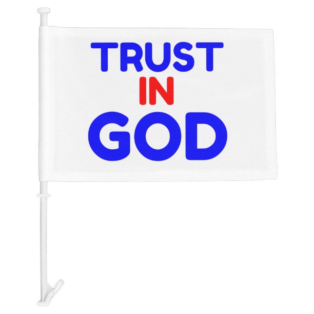 TRUST IN GOD CAR FLAG (Front)