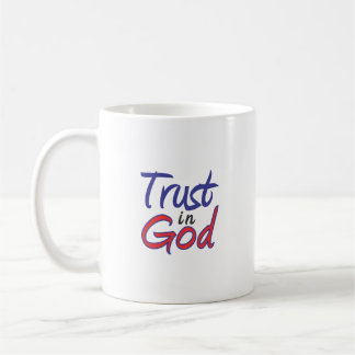 Trust in God Coffee Mug