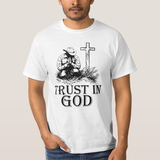 Trust In God, Cowboy T-Shirt (Front)