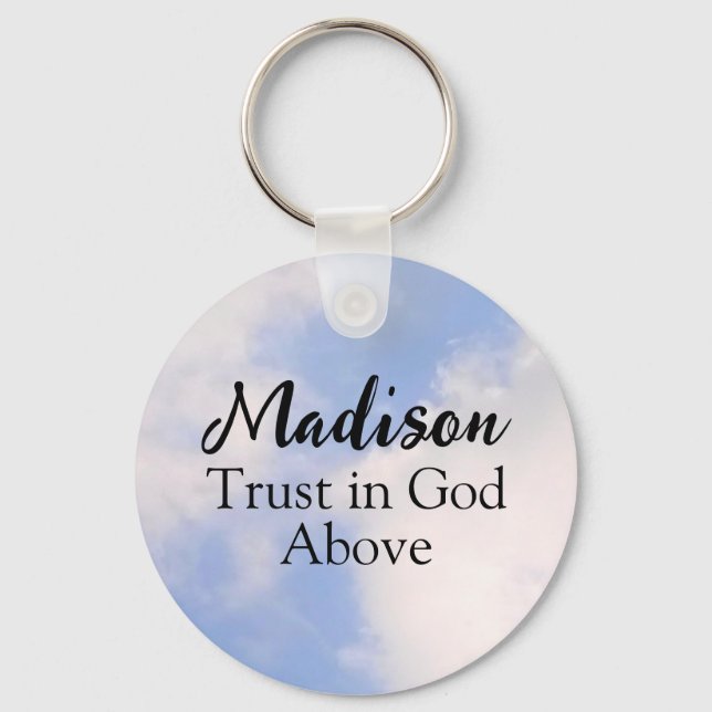 Trust in God Inspirational Custom Name Blue Sky Keychain (Front)