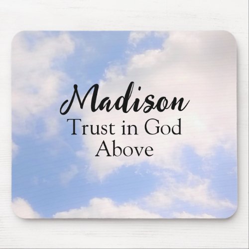 Trust in God Inspirational Custom Name Blue Sky Mouse Pad