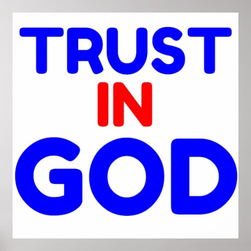 TRUST IN GOD POSTER