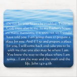 Trust In God; Trust Also In Me - John 14:1-4:6 Mouse Pad at Zazzle