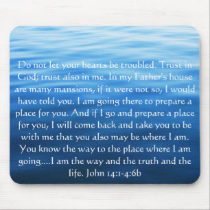 Trust in God; trust also in me - John 14:1-4:6 Mouse Pad