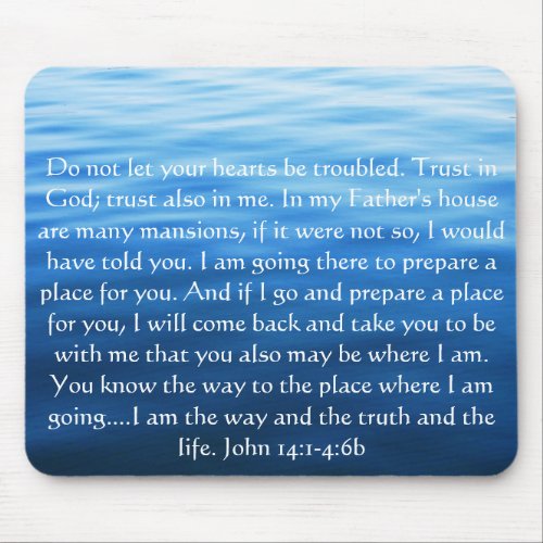 Trust in God trust also in me _ John 141_46 Mouse Pad
