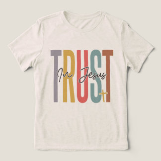 Trust In Jesus Tri-Blend Shirt