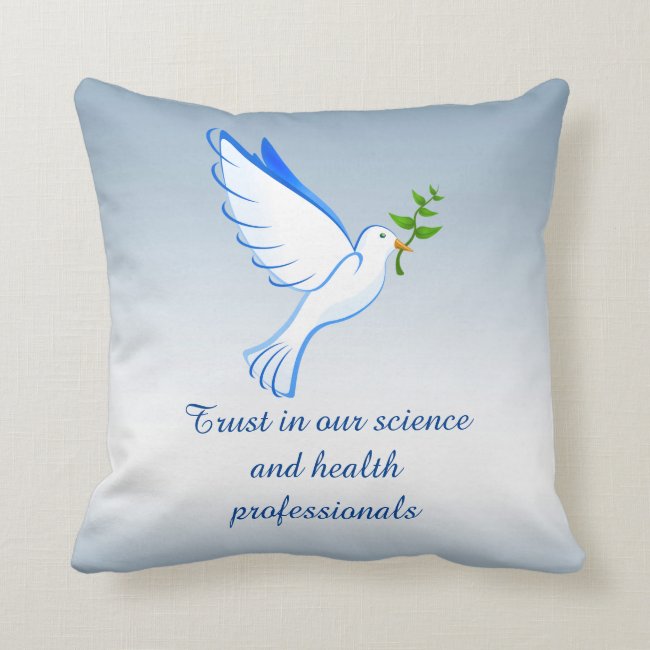 Trust in Our Science Health Professionals Pillow