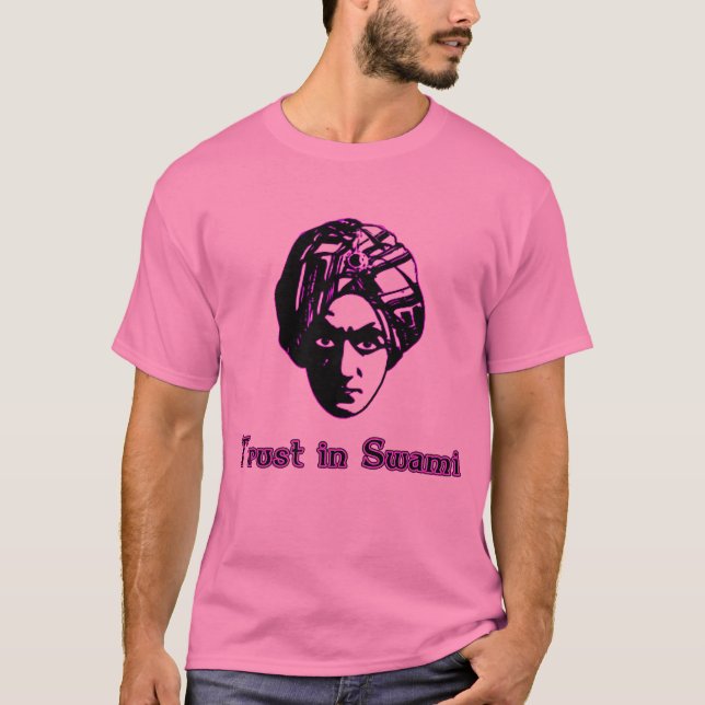 Trust in Swami T-shirts, Hoodies, Travel Mugs T-Shirt (Front)