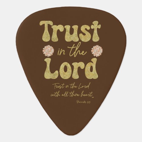 Trust in the Lord Bible Verse Guitar Pick
