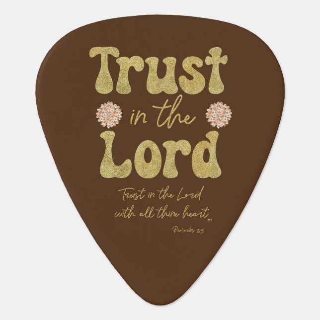 Trust in the Lord Bible Verse Guitar Pick (Front)