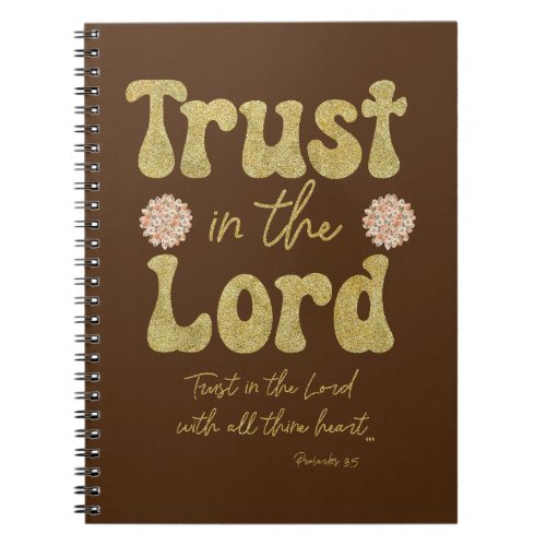 Trust in the Lord Bible Verse Notebook