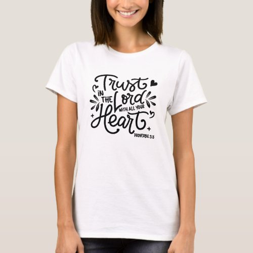 Trust in the Lord Bible Verse Quote Tshirt