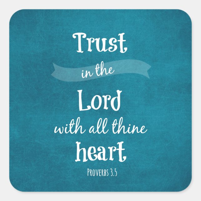Trust in the Lord Bible Verse Square Sticker (Front)