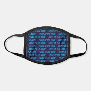 TRUST IN THE LORD Blue Cyan Christian Face Mask