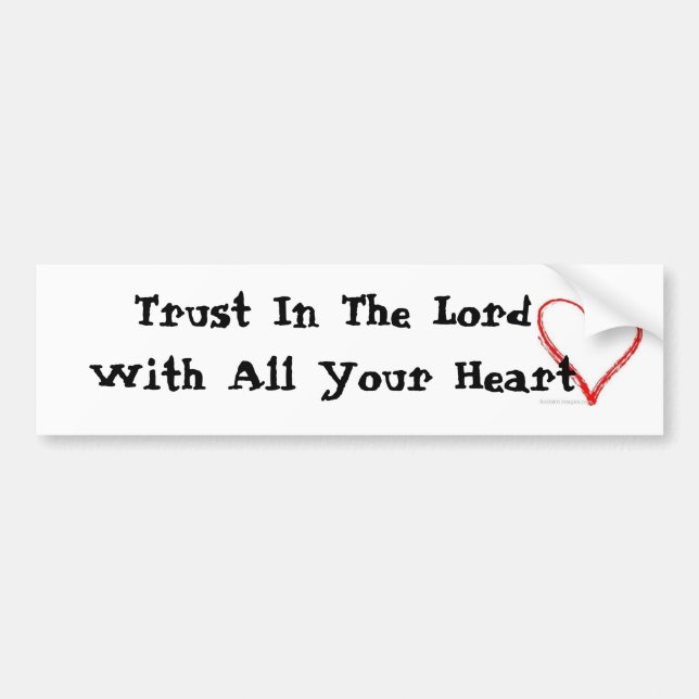 Trust In The Lord Bumper Sticker (Front)
