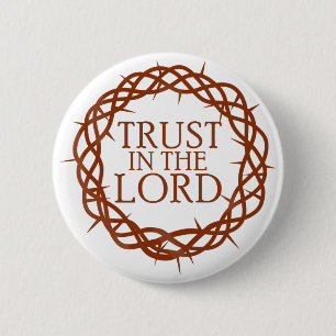 Trust in The Lord Button
